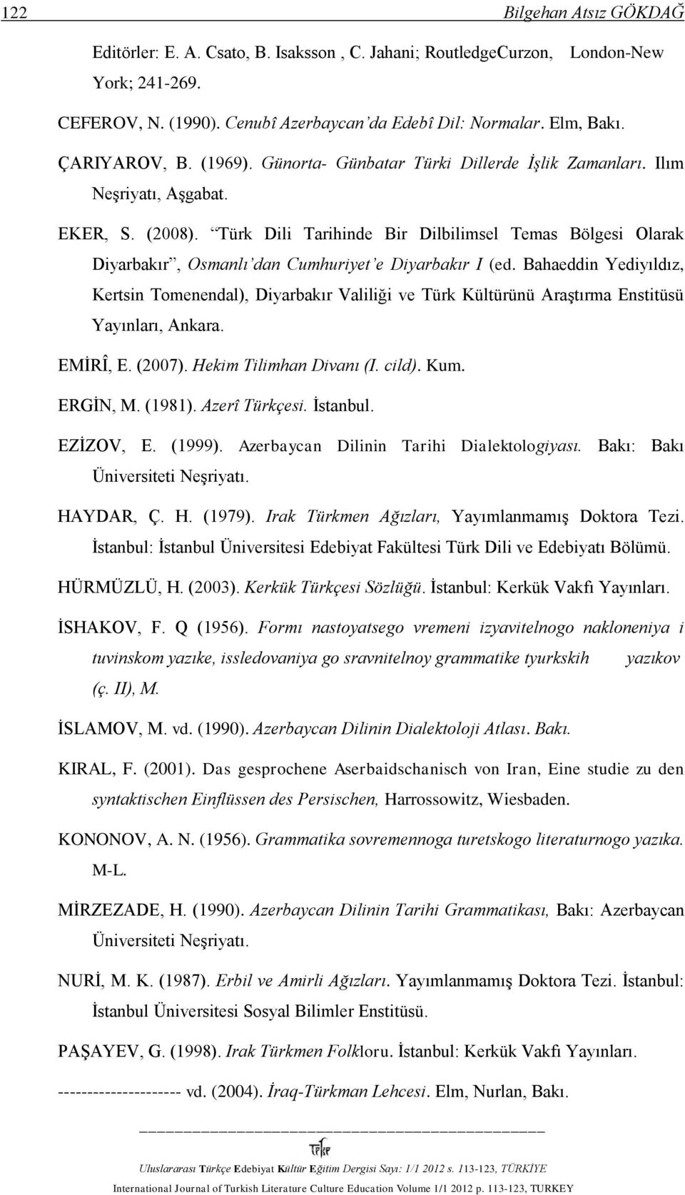 Türk Dili Tarihinde Bir Dilbilimsel Temas Bölgesi Olarak Diyarbakır, Osmanlı dan Cumhuriyet e Diyarbakır I (ed.