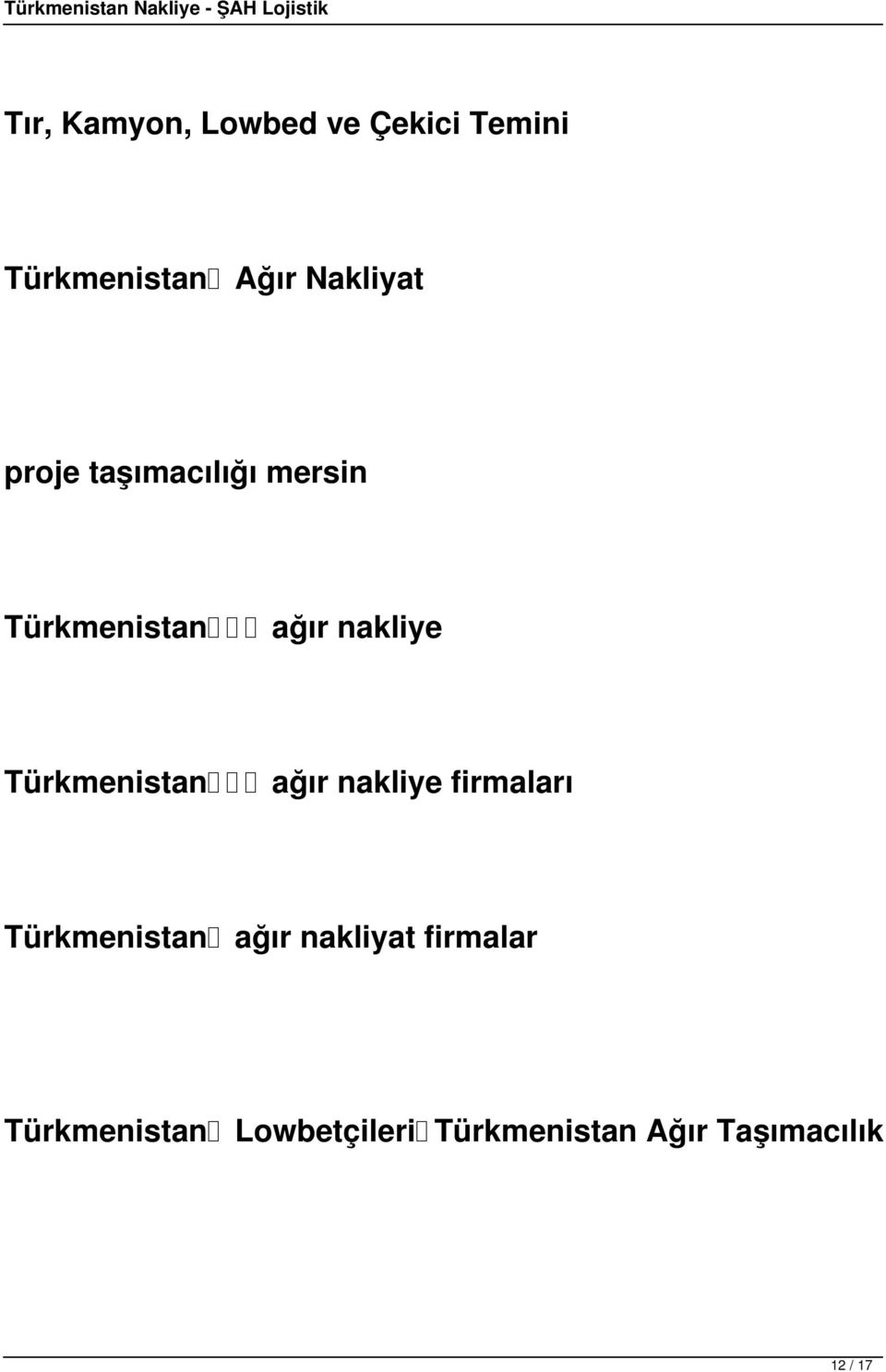 Türkmenistan ağır nakliye firmaları Türkmenistan ağır nakliyat