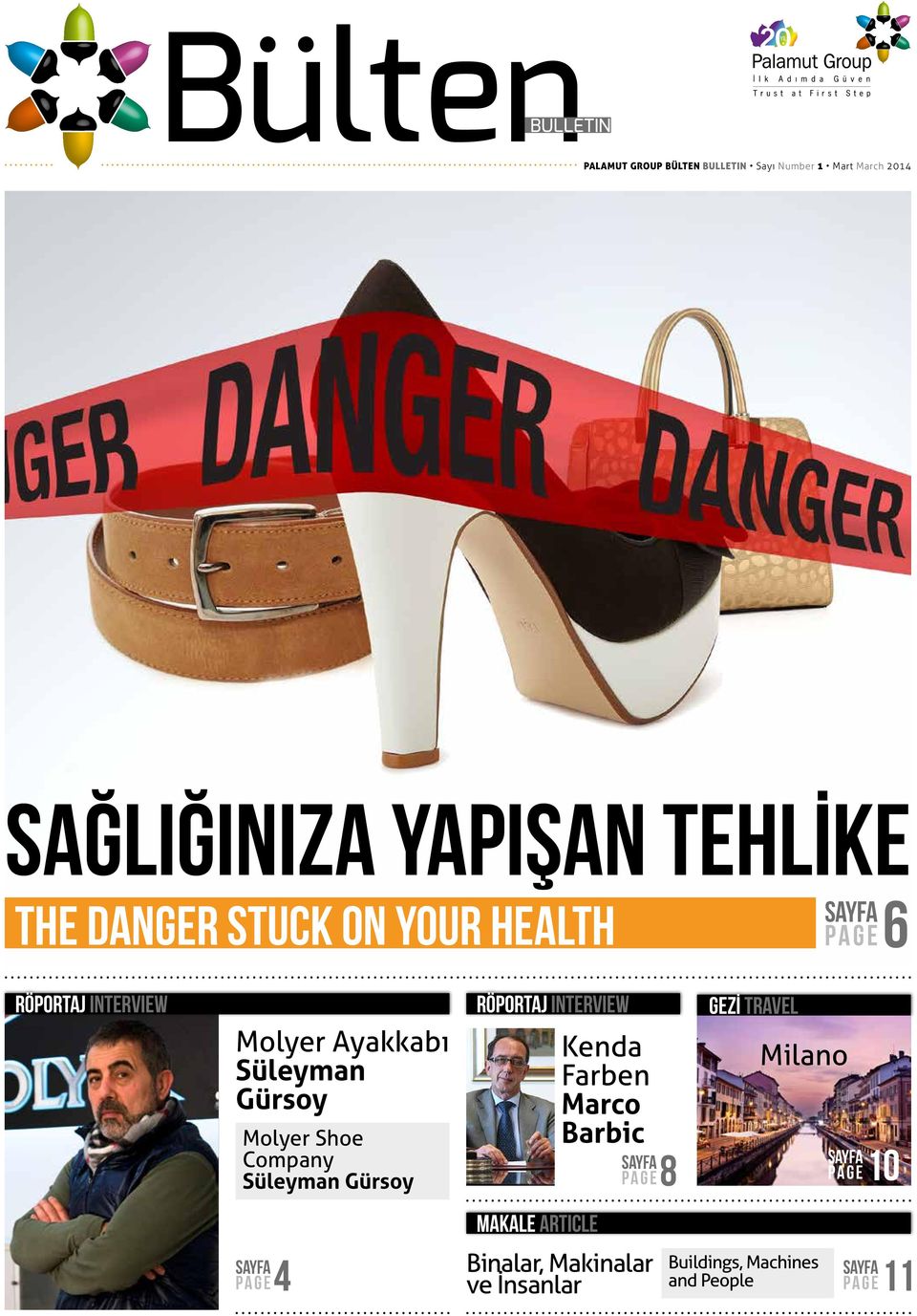 Süleyman Gürsoy Molyer Shoe Company Süleyman Gürsoy Kenda Farben Marco Barbic PAGE 6 GEZİ TRAvEL