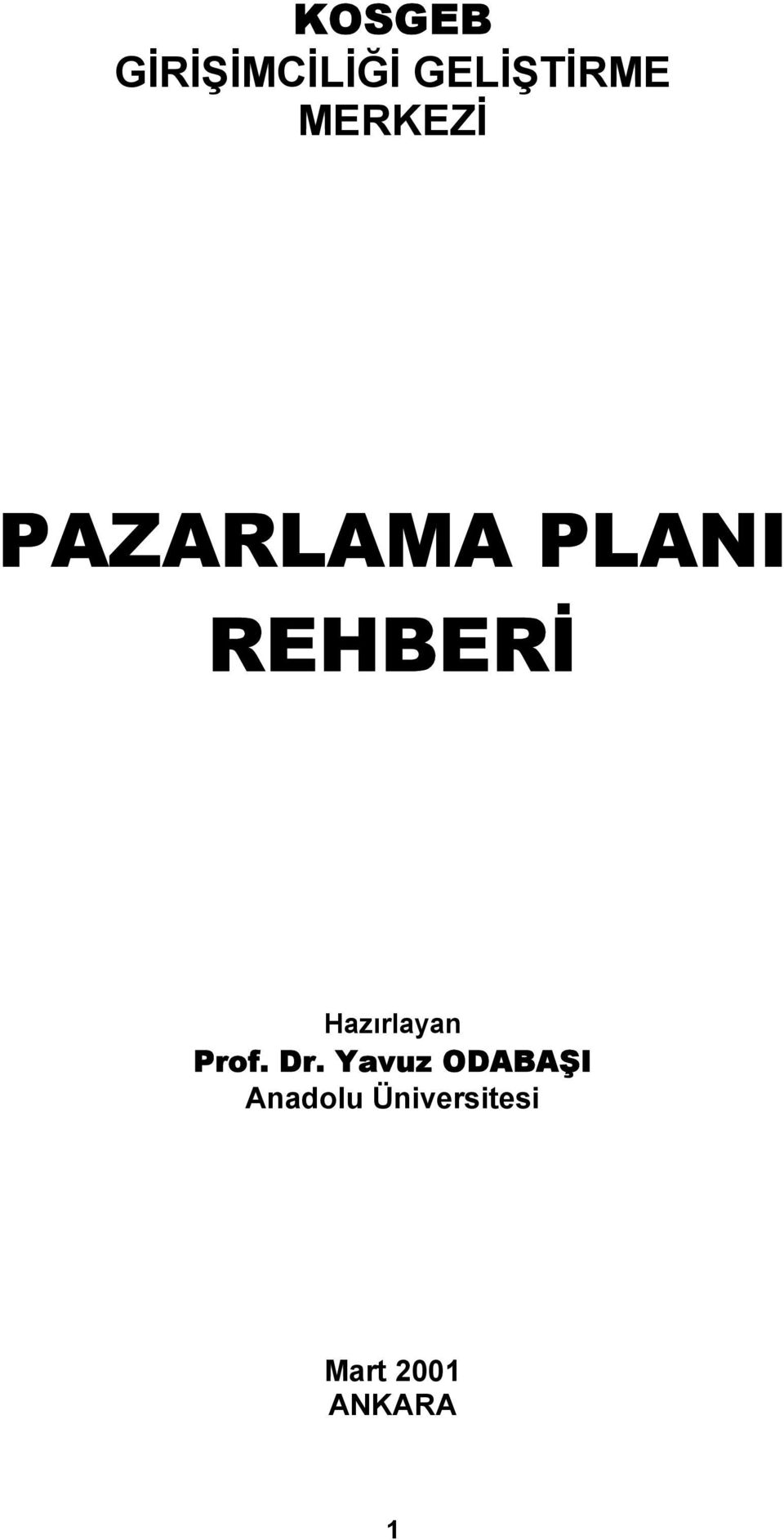 Hazırlayan Prof. Dr.