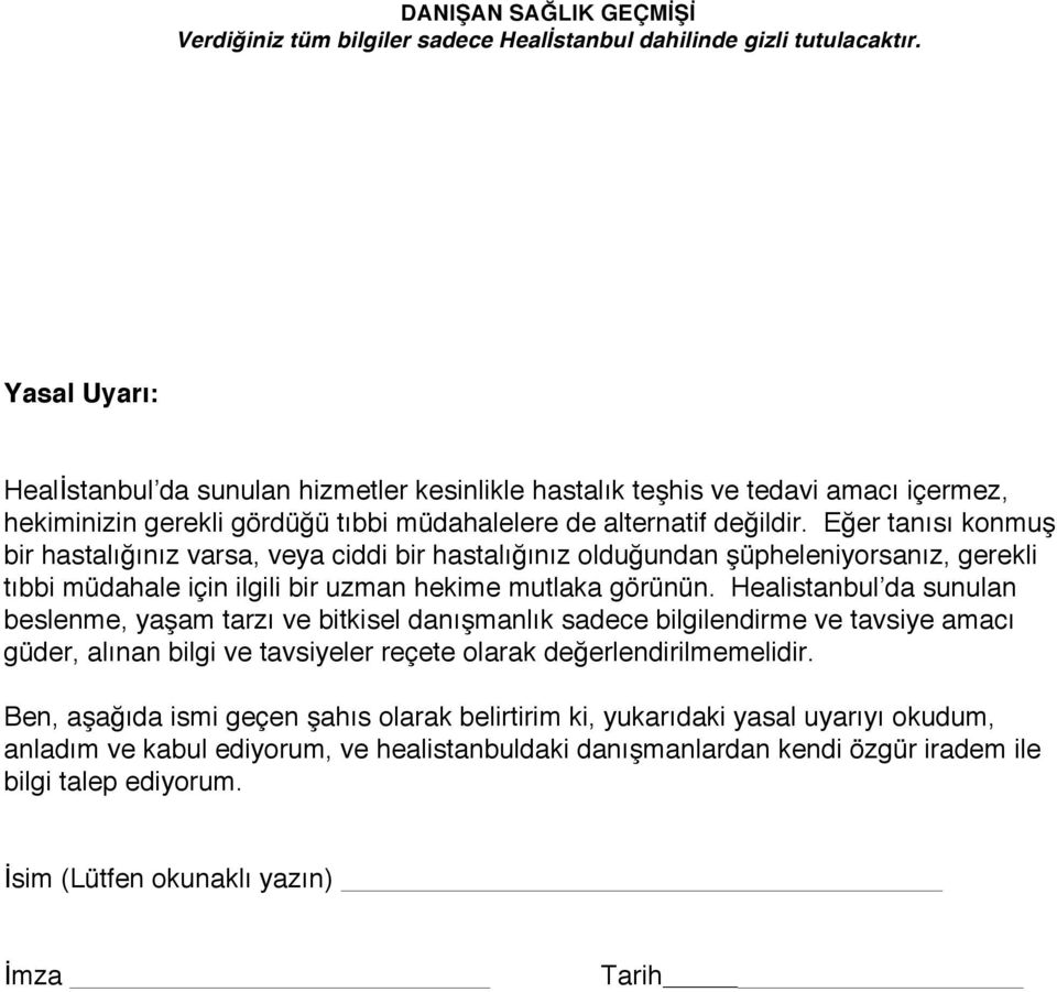 Healistanbul da sunulan beslenme, yaşam tarzı ve bitkisel danışmanlık sadece bilgilendirme ve tavsiye amacı güder, alınan bilgi ve tavsiyeler reçete olarak değerlendirilmemelidir.