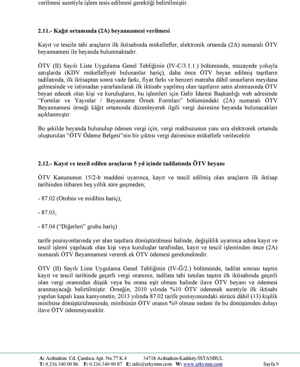 ÖTV (II) Sayılı Liste Uygulama Genel Tebliğinin (IV-C/3.1.