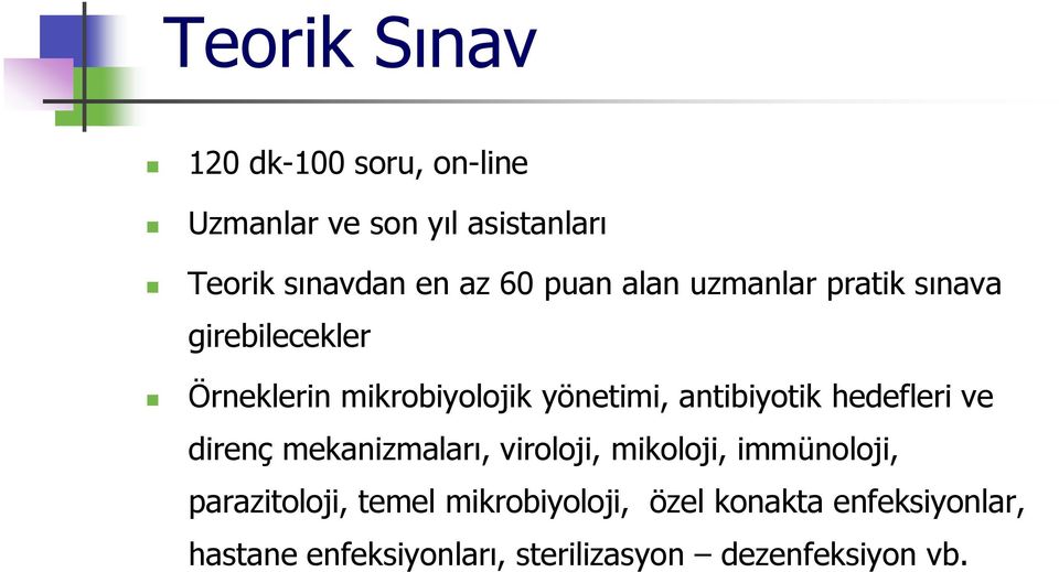 antibiyotik hedefleri ve direnç mekanizmaları, viroloji, mikoloji, immünoloji, parazitoloji,