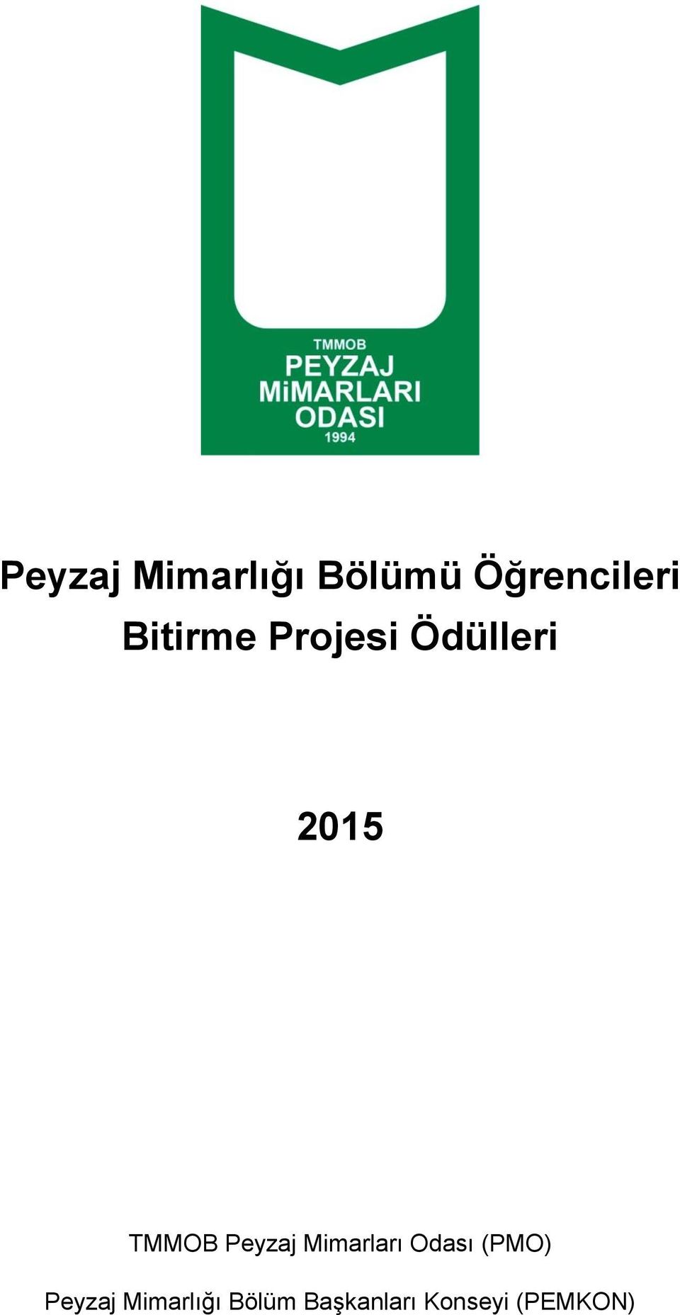 Peyzaj Mimarları Odası (PMO) Peyzaj