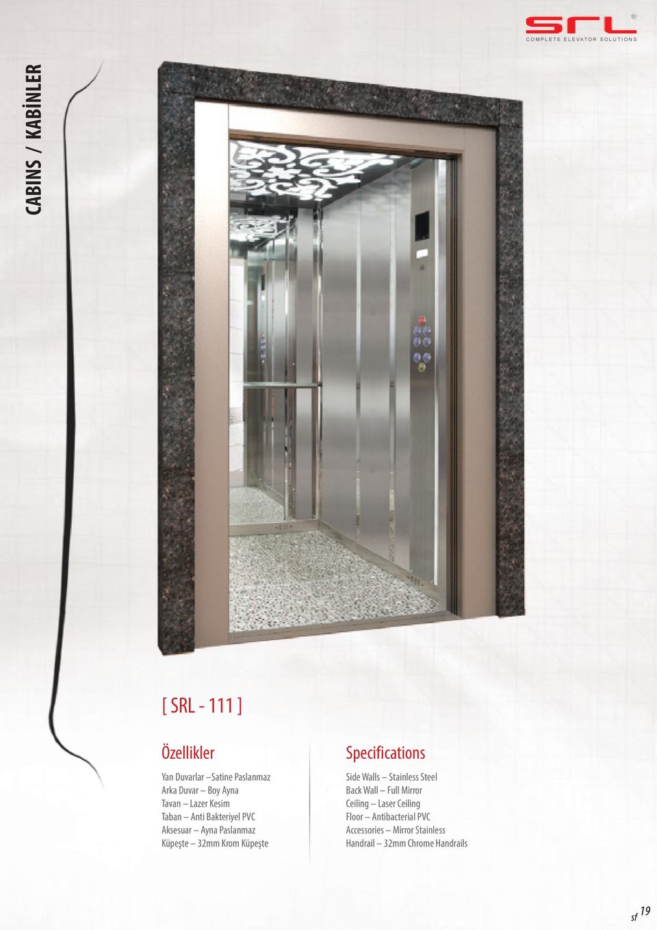 Küpeşte Specifications Side Walls Stainless Steel Back Wall Full Mirror Ceiling Laser