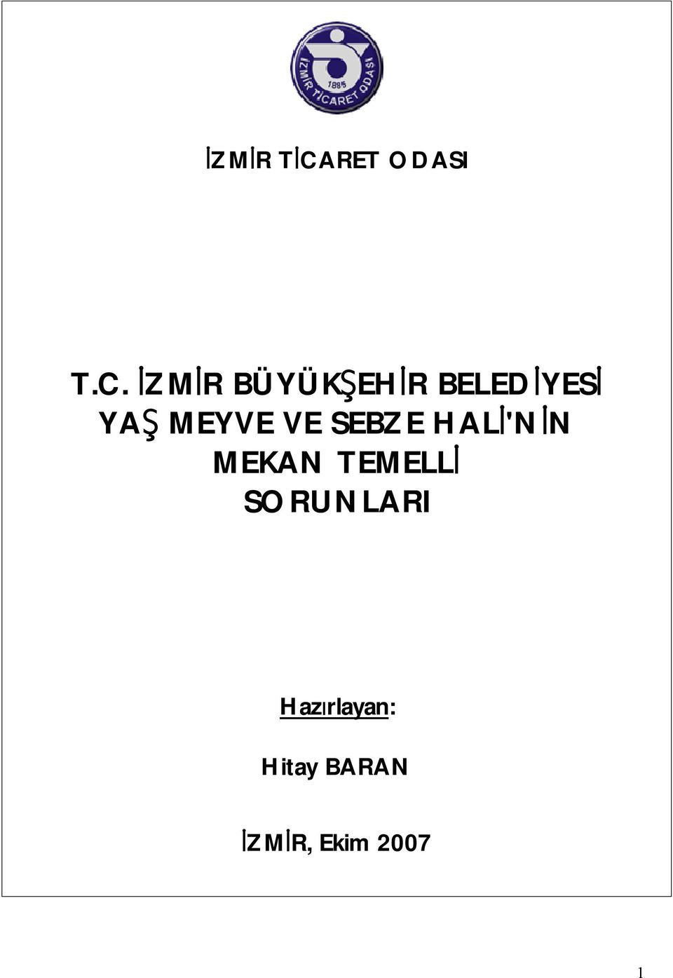 İZMİR BÜYÜKŞEHİR BELEDİYESİ YAŞ