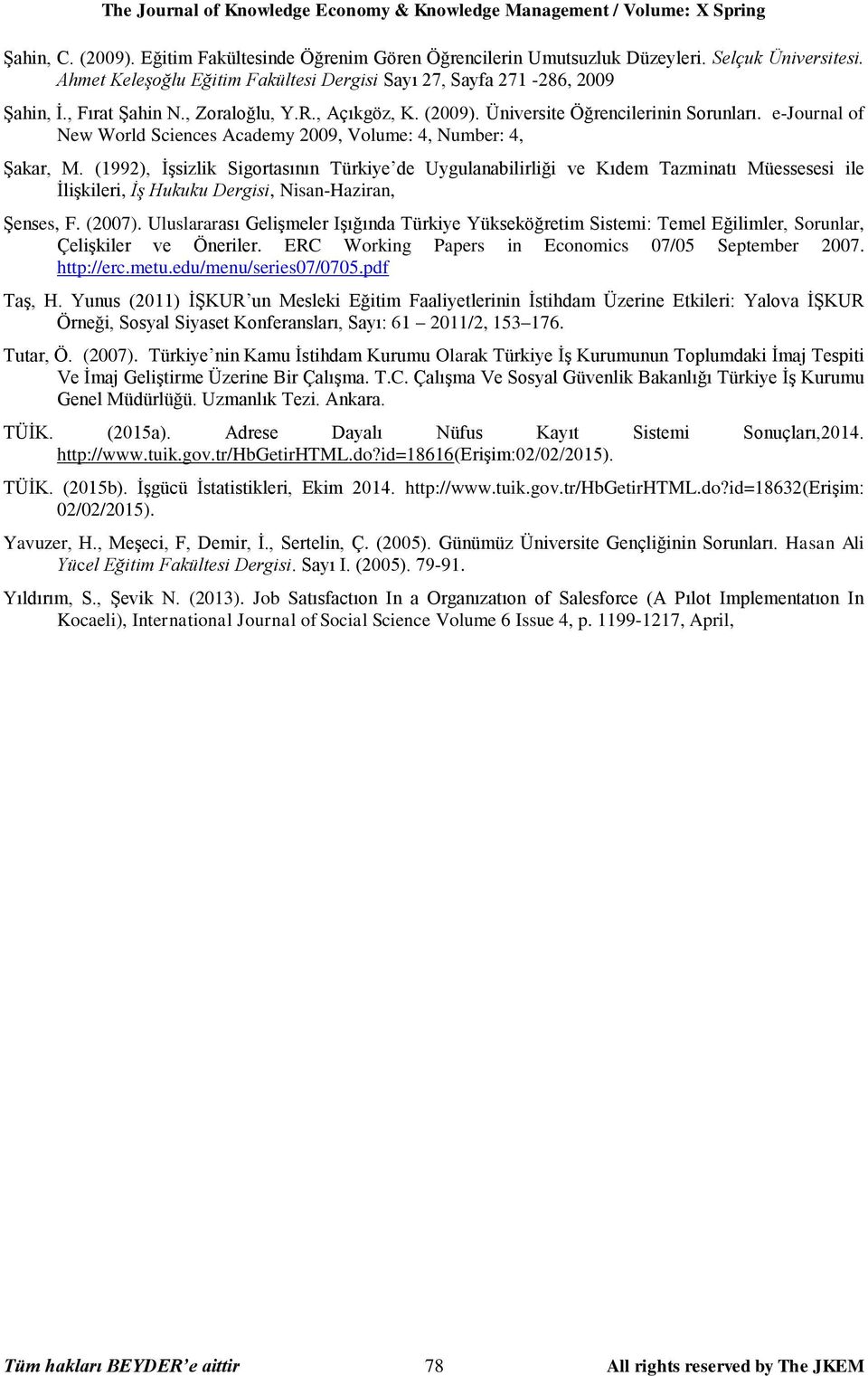 e-journal of New World Sciences Academy 2009, Volume: 4, Number: 4, Şakar, M.