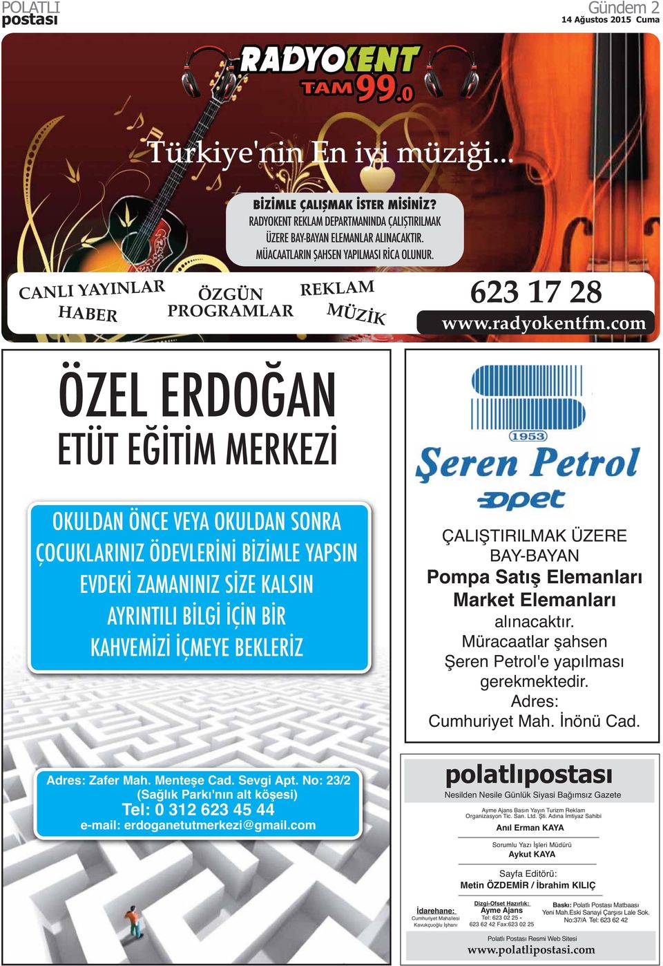 com ÖZEL ERDOĞAN ETÜT EĞİTİM MERKEZİ OKULDAN ÖNCE VEYA OKULDAN SONRA ÇOCUKLARINIZ ÖDEVLERİNİ BİZİMLE YAPSIN EVDEKİ ZAMANINIZ SİZE KALSIN AYRINTILI BİLGİ İÇİN BİR KAHVEMİZİ İÇMEYE BEKLERİZ