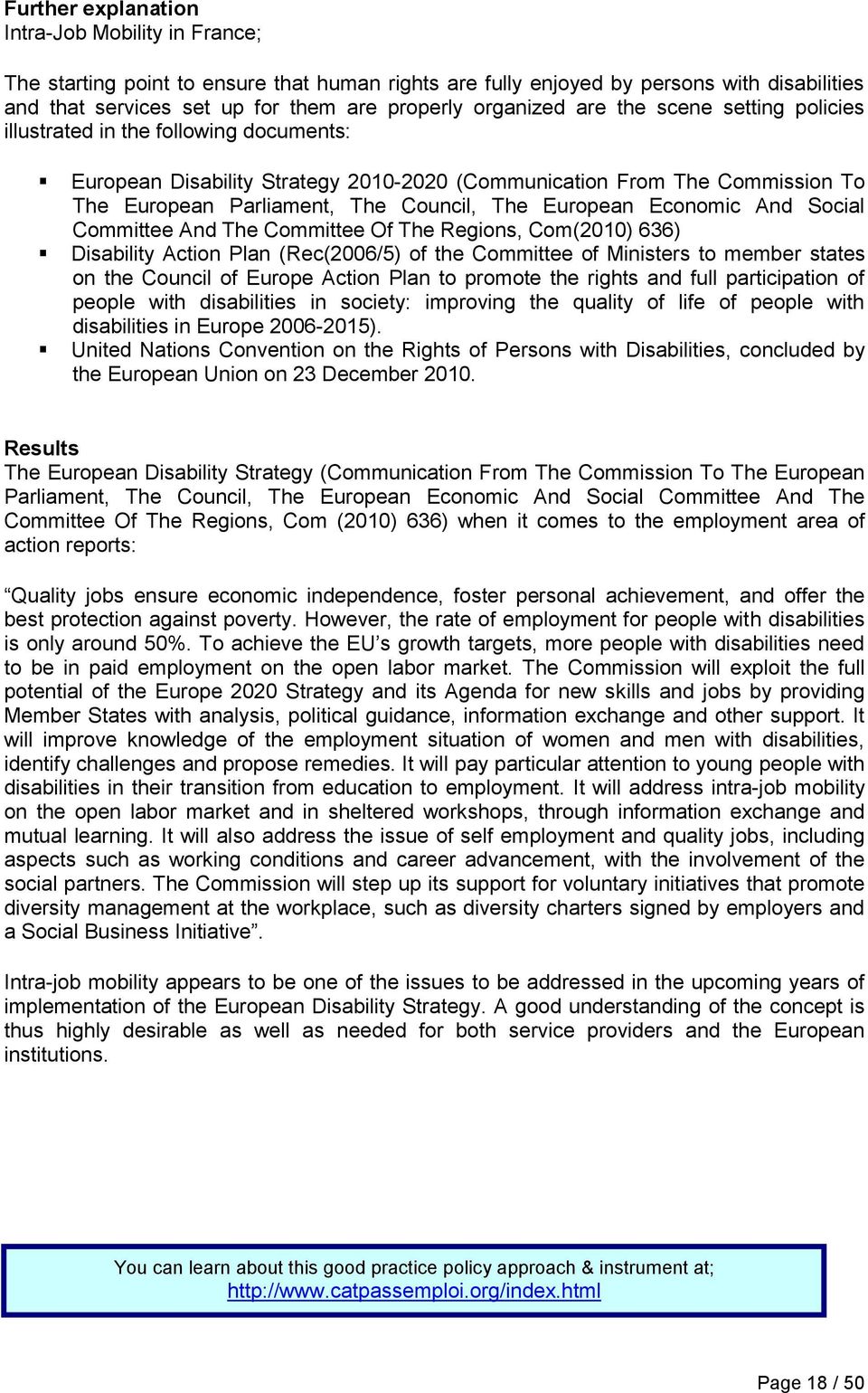 European Economic And Social Committee And The Committee Of The Regions, Com(2010) 636) Disability Action Plan (Rec(2006/5) of the Committee of Ministers to member states on the Council of Europe
