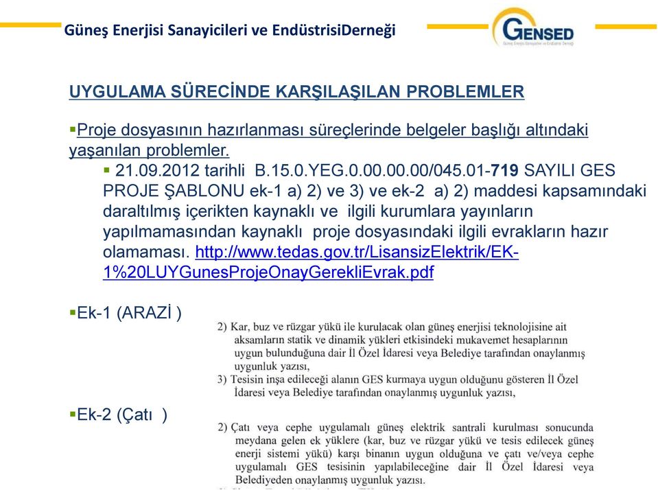 01-719 SAYILI GES PROJE ŞABLONU ek-1 a) 2) ve 3) ve ek-2 a) 2) maddesi kapsamındaki daraltılmış içerikten kaynaklı ve ilgili