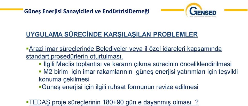 İlgili Meclis toplantısı ve kararın çıkma sürecinin önceliklendirilmesi M2 birim için imar rakamlarının