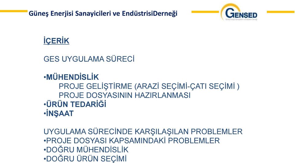 TEDARİĞİ İNŞAAT UYGULAMA SÜRECİNDE KARŞILAŞILAN PROBLEMLER