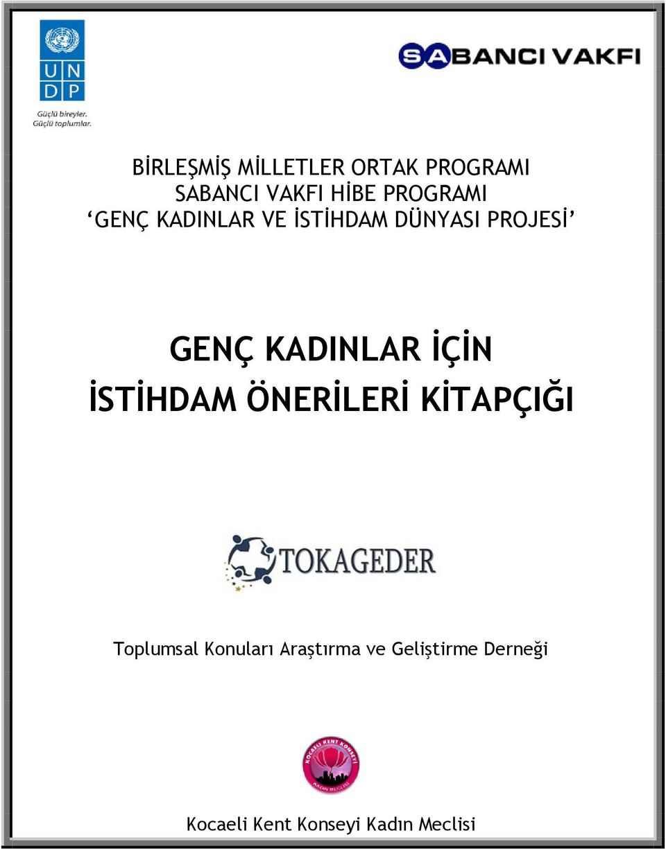 KADINLAR İÇİN İSTİHDAM ÖNERİLERİ KİTAPÇIĞI Toplumsal