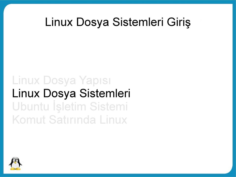 Dosya Sistemleri Ubuntu