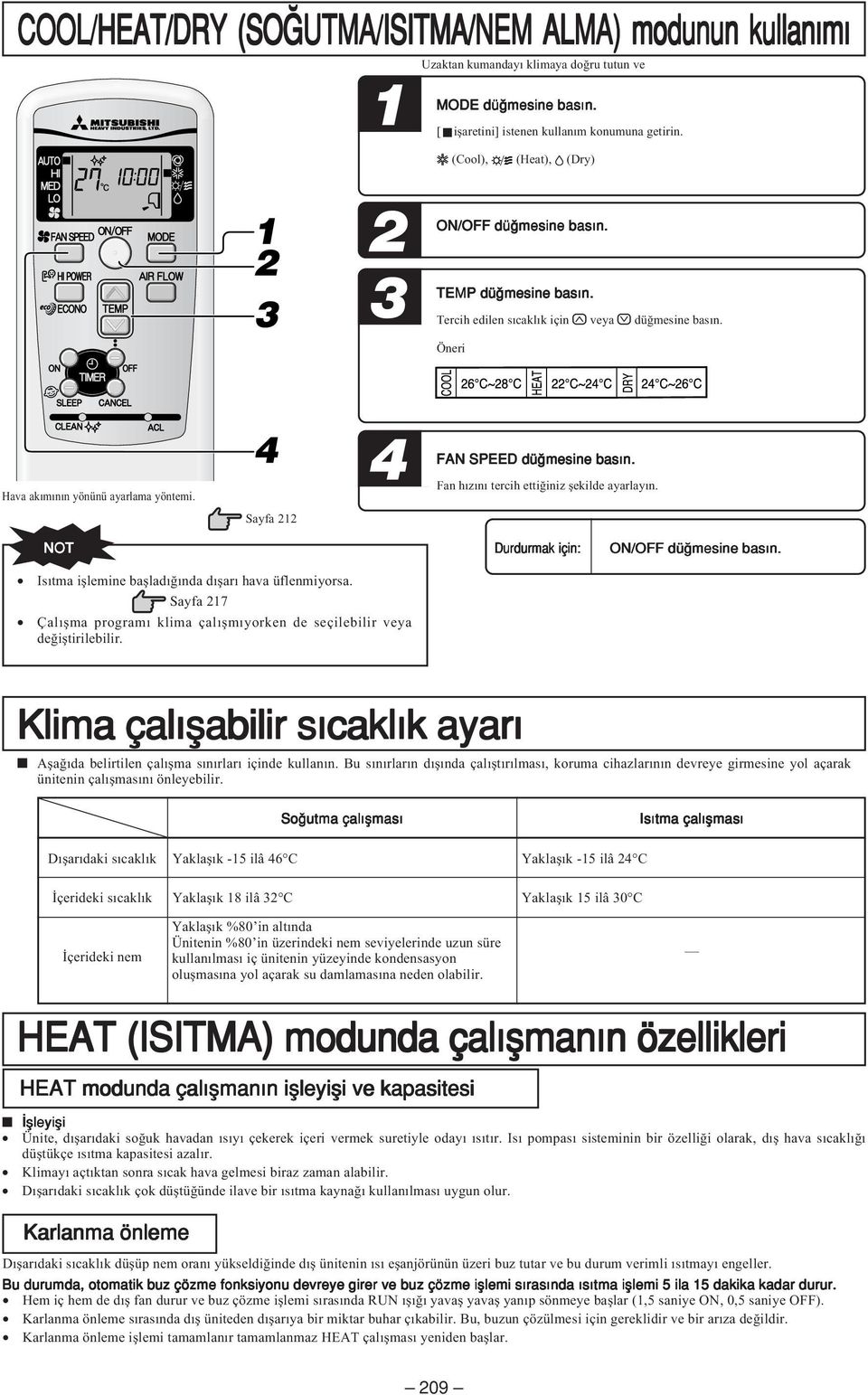 Sayfa 212 4 FAN SPEED dü mesine bas n. Fan hızını tercih ettiğiniz şekilde ayarlayın. Isıtma işlemine başladığında dışarı hava üflenmiyorsa.