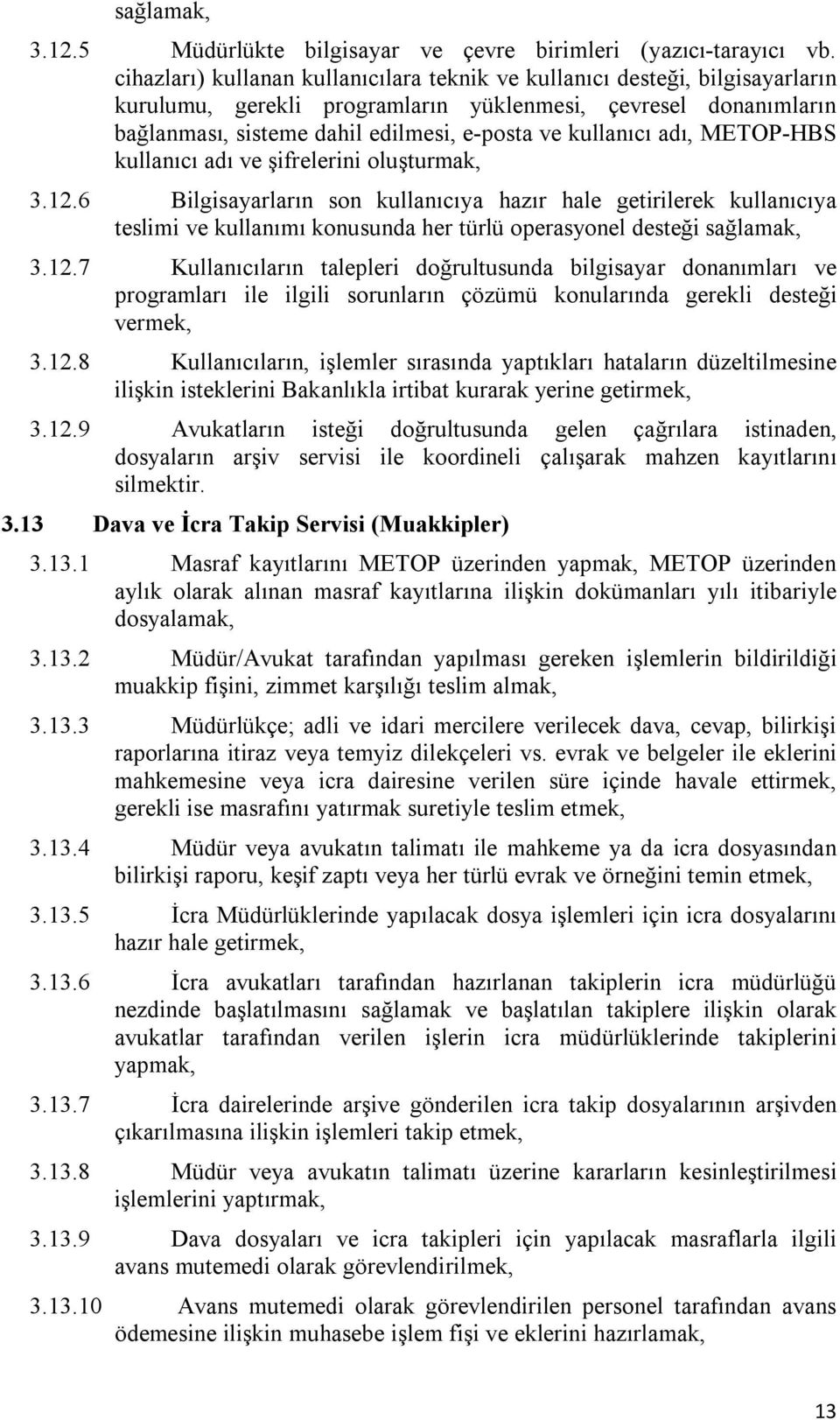 kullanıcı adı, METOP-HBS kullanıcı adı ve şifrelerini oluşturmak, 3.12.