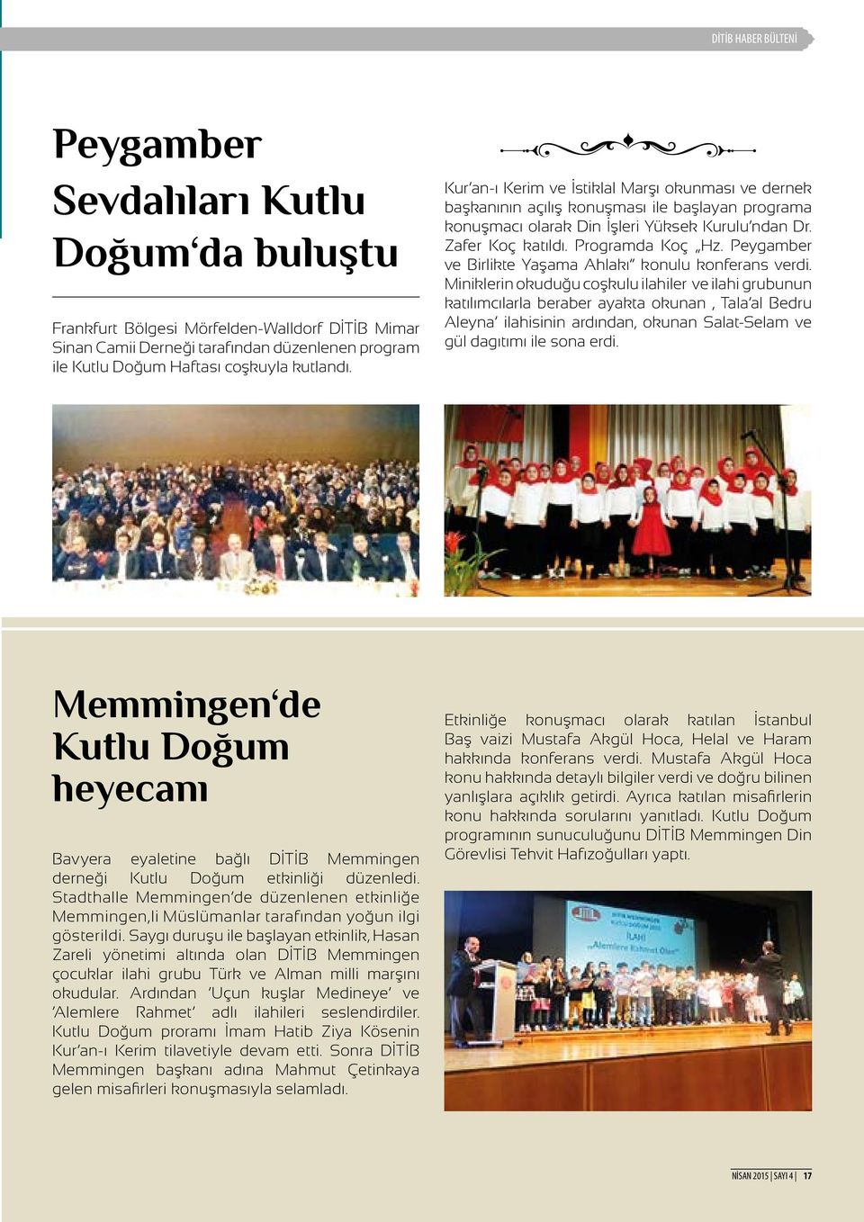 Peygamber ve Birlikte Yaşama Ahlakı konulu konferans verdi.