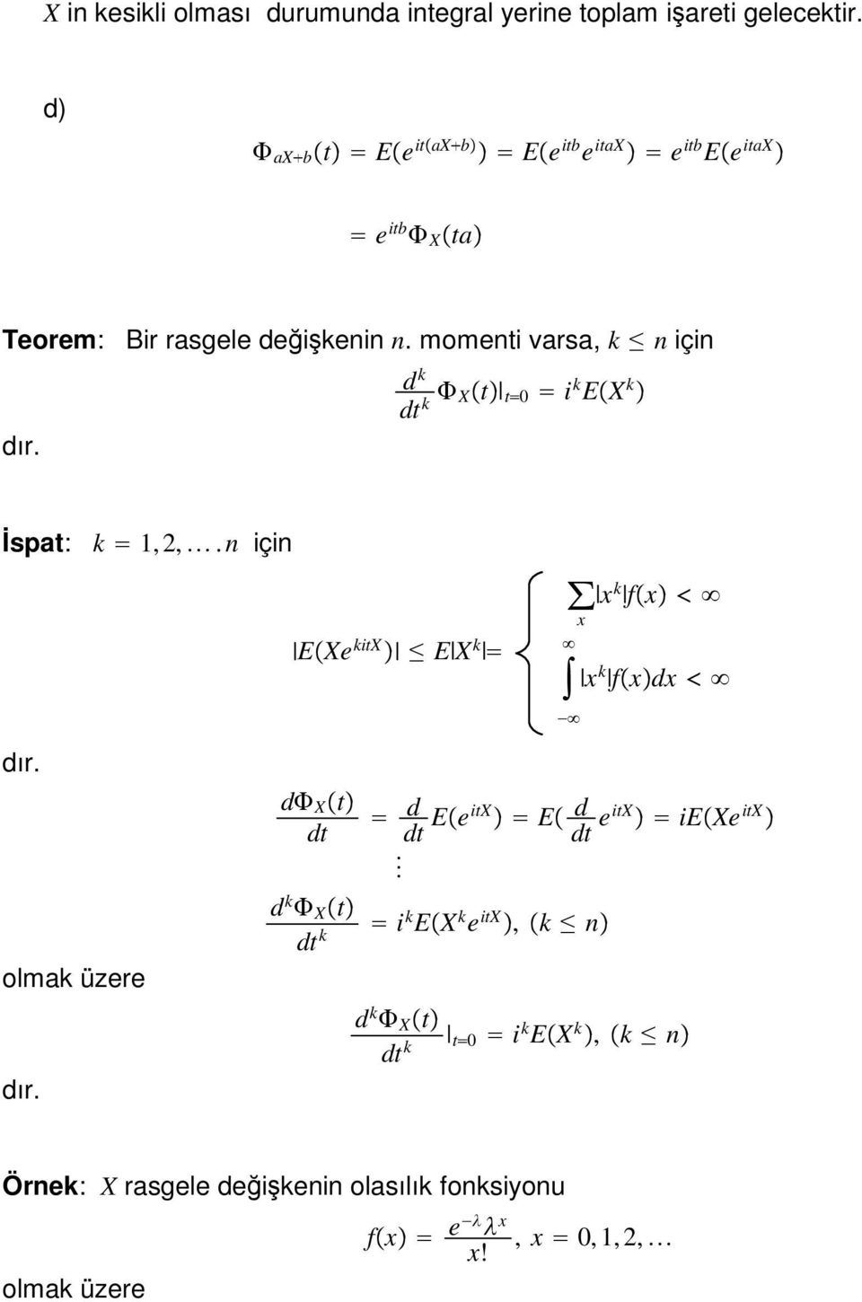 mometi varsa, k içi d k dt k Xt t i k EX k Đspat: k, 2,.