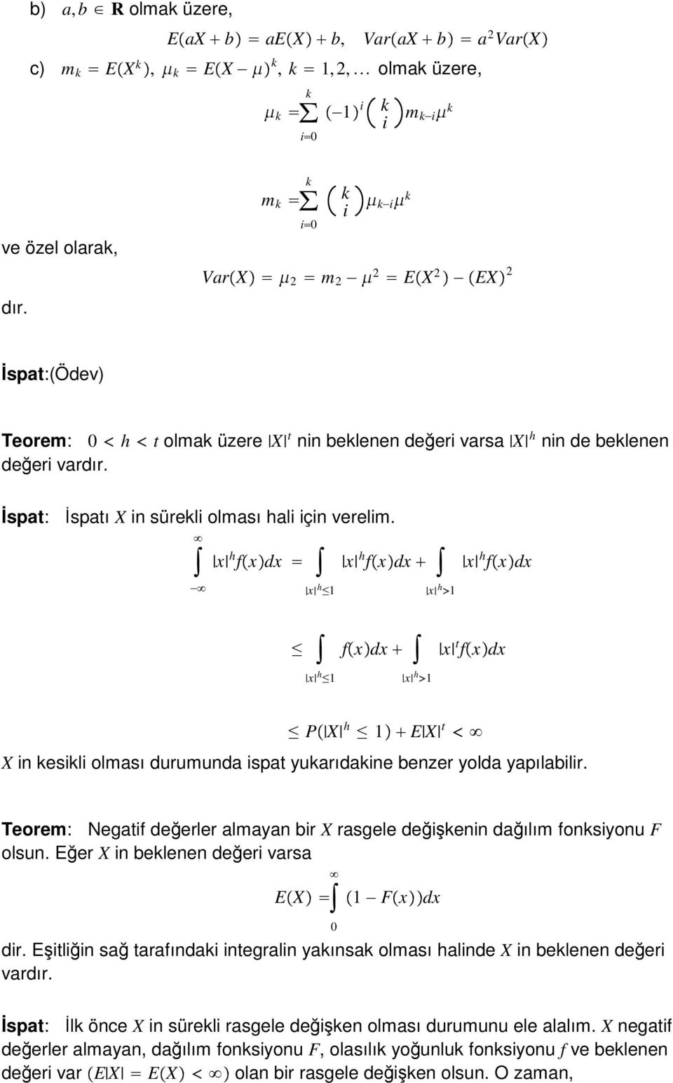 x h fxdx x h fxdx x h fxdx x h x h fxdx x t fxdx x h x h P X h E X t X i kesikli olması durumuda ispat yukarıdakie bezer yolda yapılabilir.