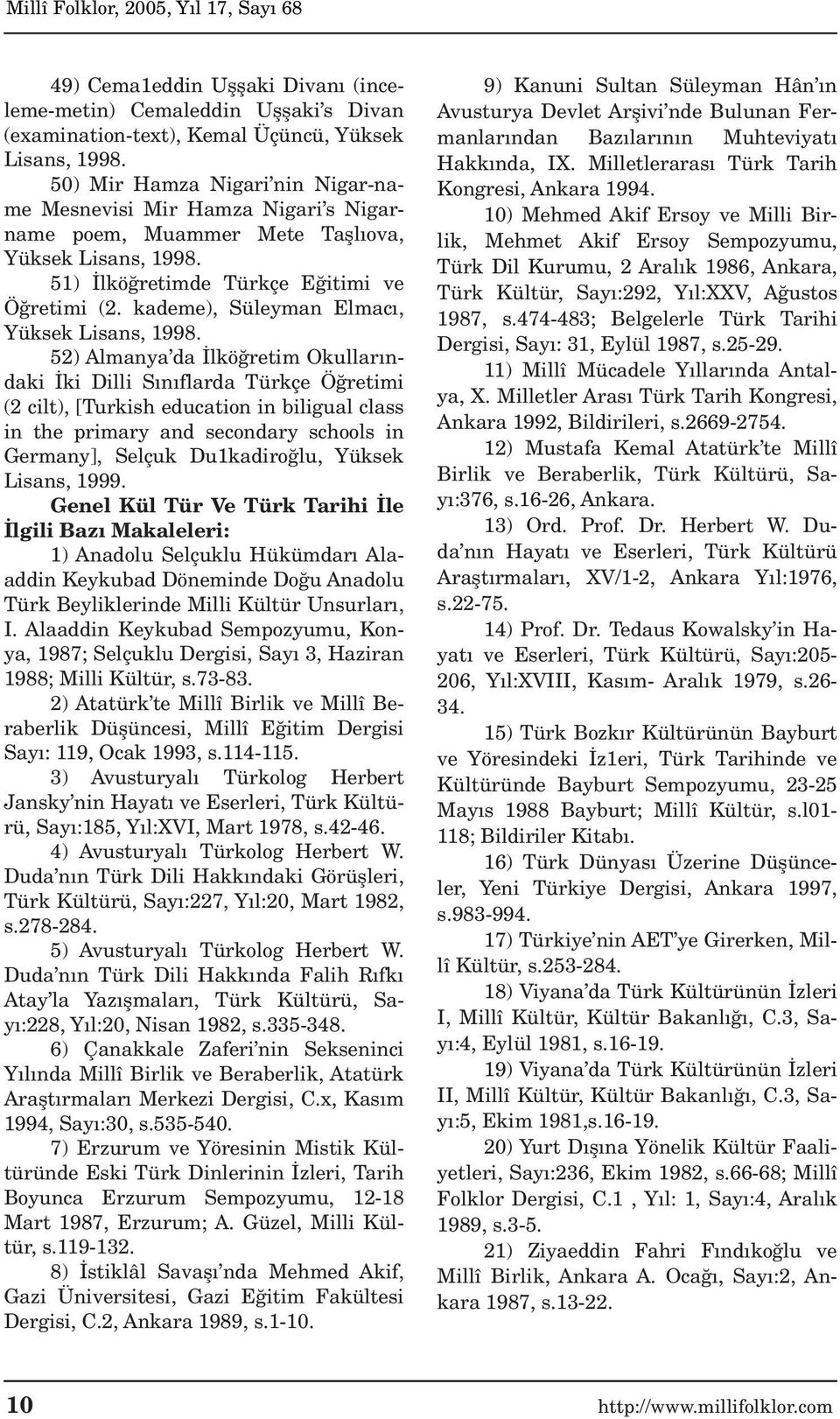 kademe), Süleyman Elmac, Yüksek Lisans, 1998.