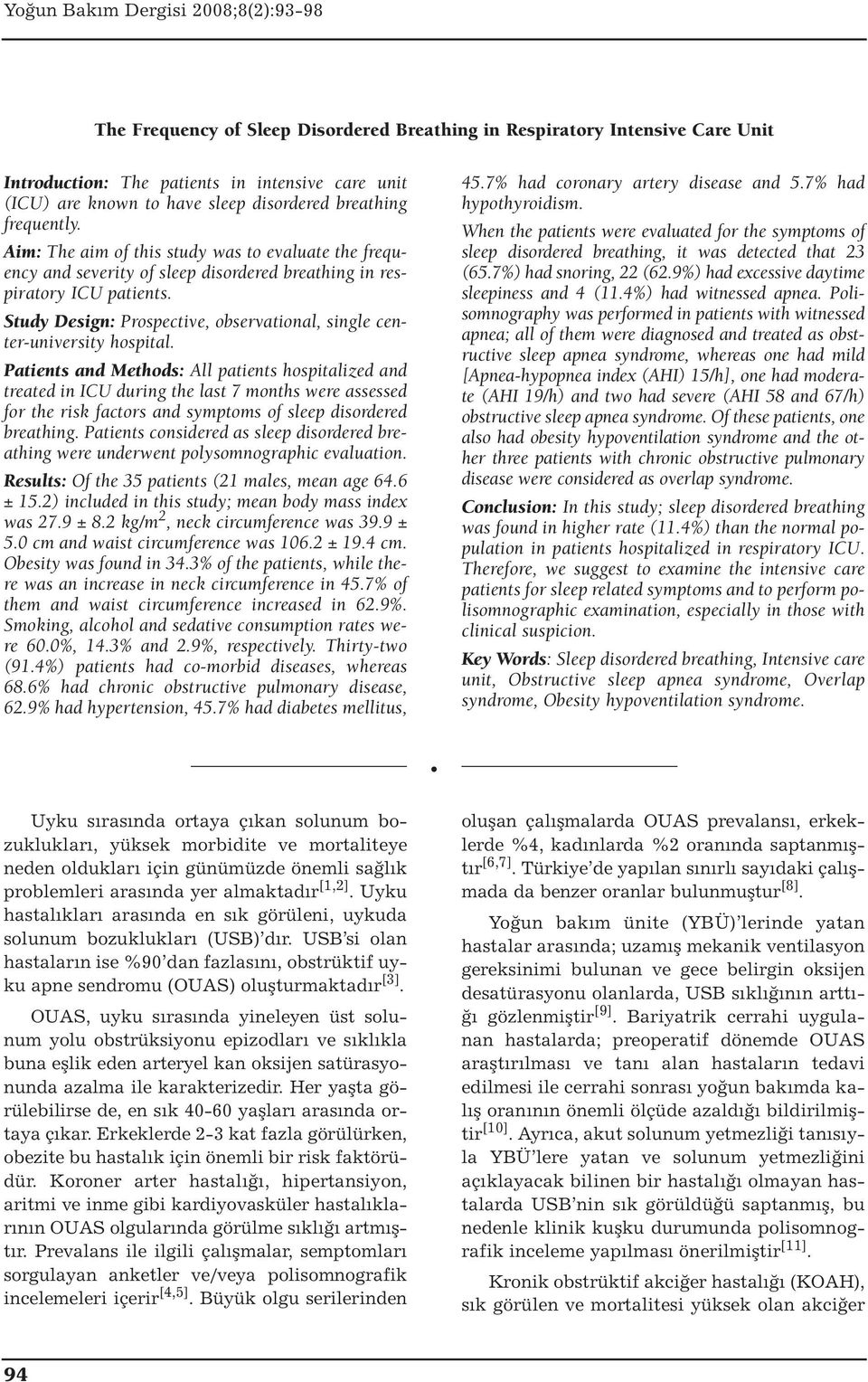 Study Design: Prospective, observational, single center-university hospital.