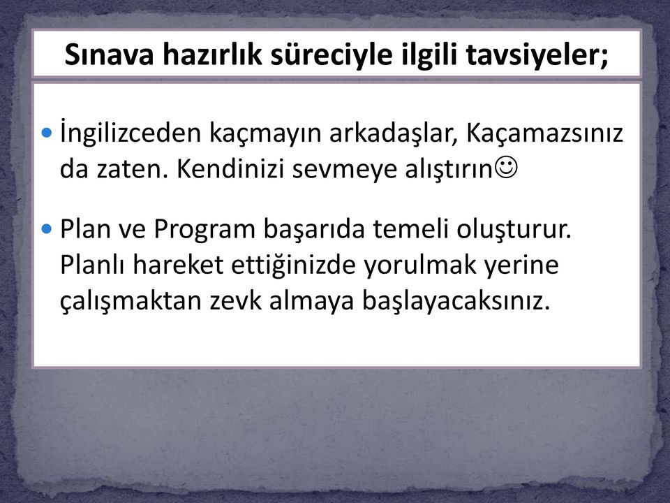 Kendinizi sevmeye alıştırın Plan ve Program başarıda temeli