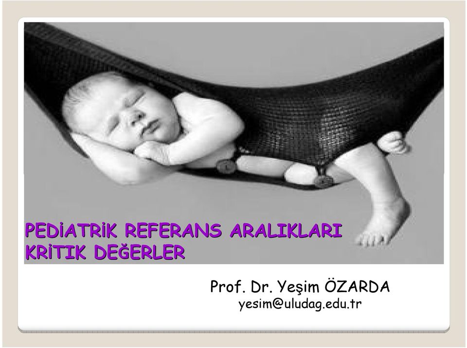 DEĞERLER ERLER Prof. Dr.