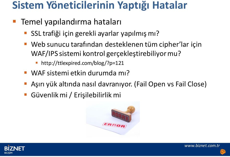 Web sunucu tarafından desteklenen tüm cipher lar için WAF/IPS sistemi kontrol