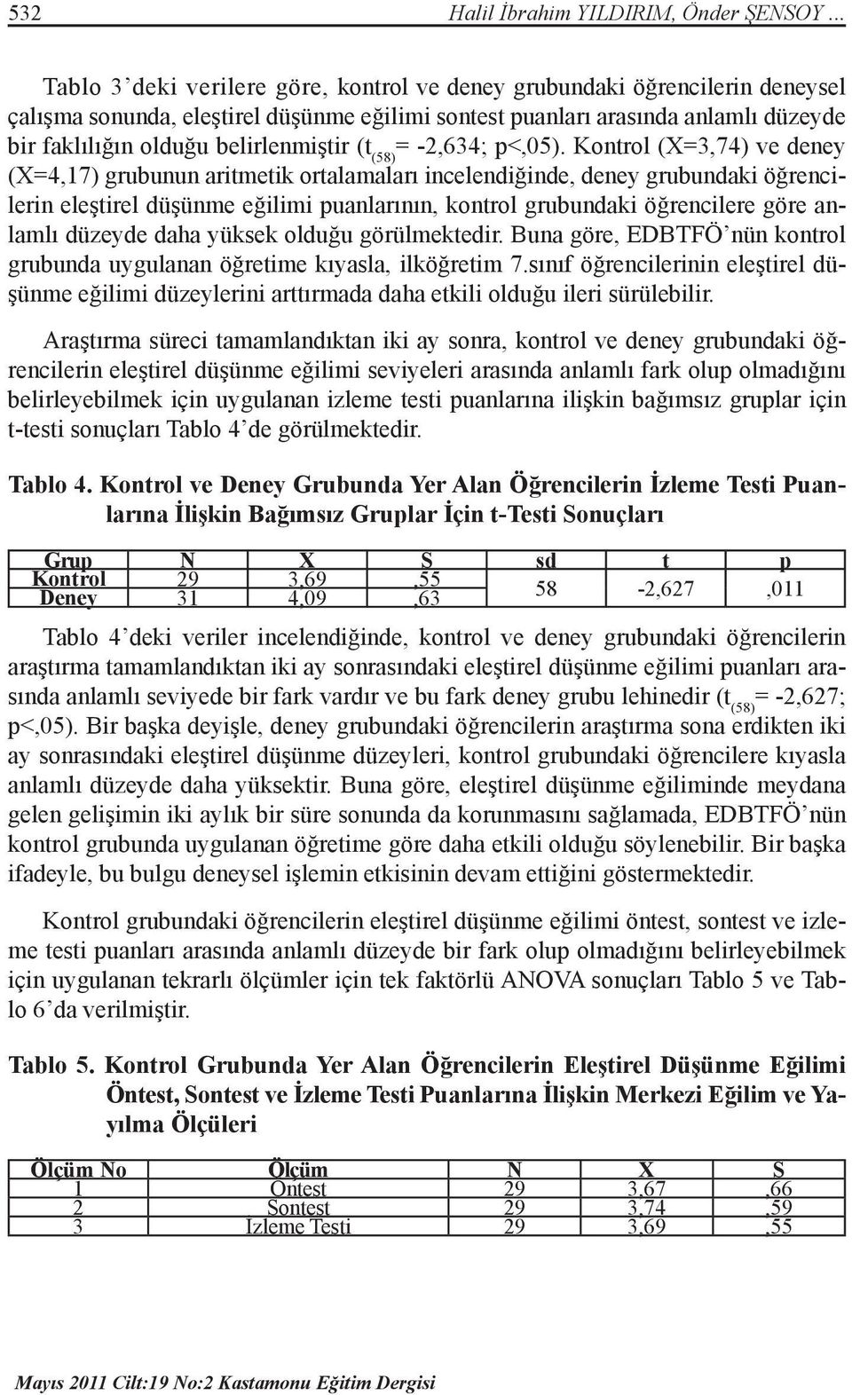 belirlenmiştir (t (58) = -2,634; p<,05).