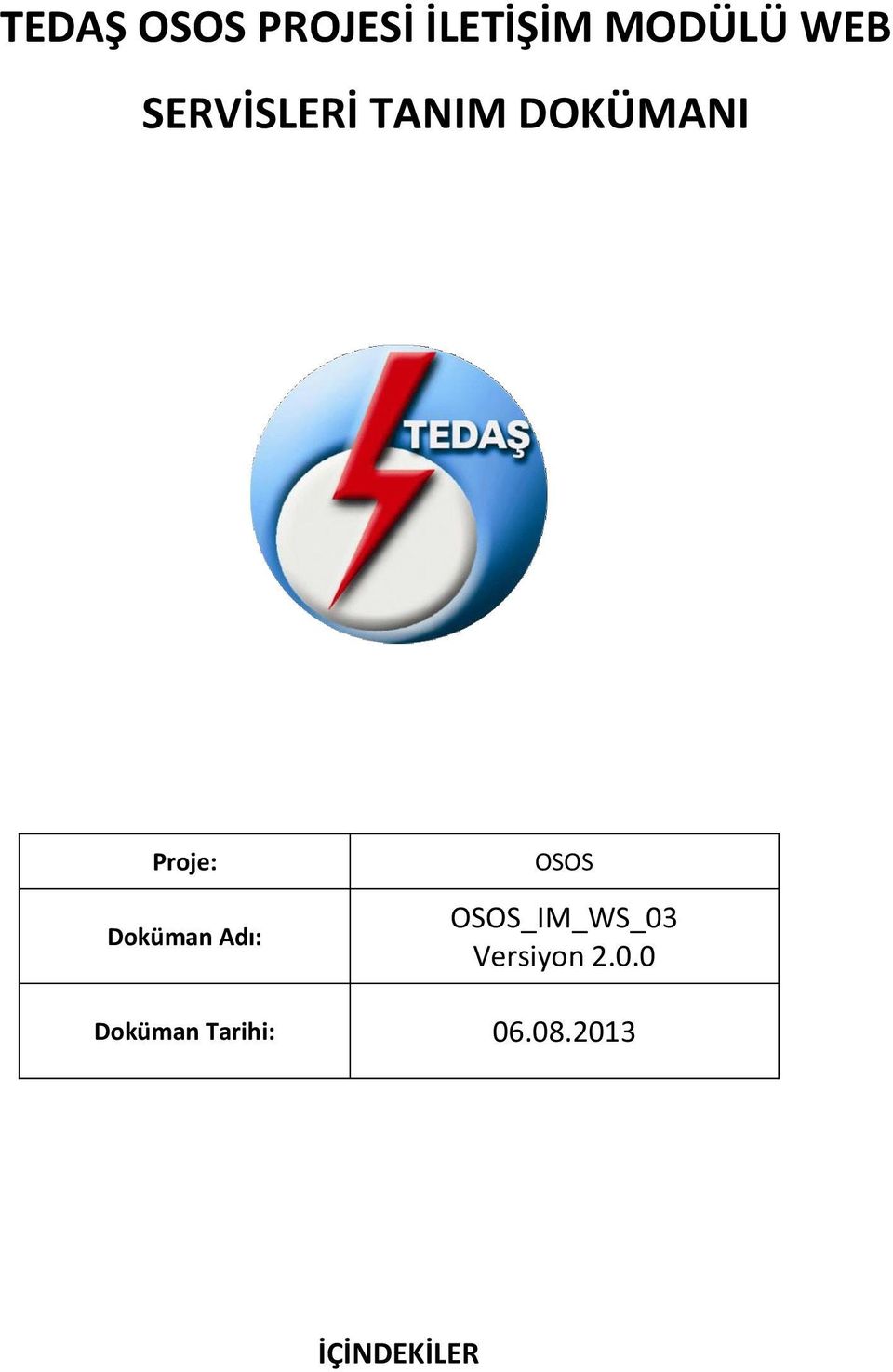 Doküman Adı: OSOS OSOS_IM_WS_03