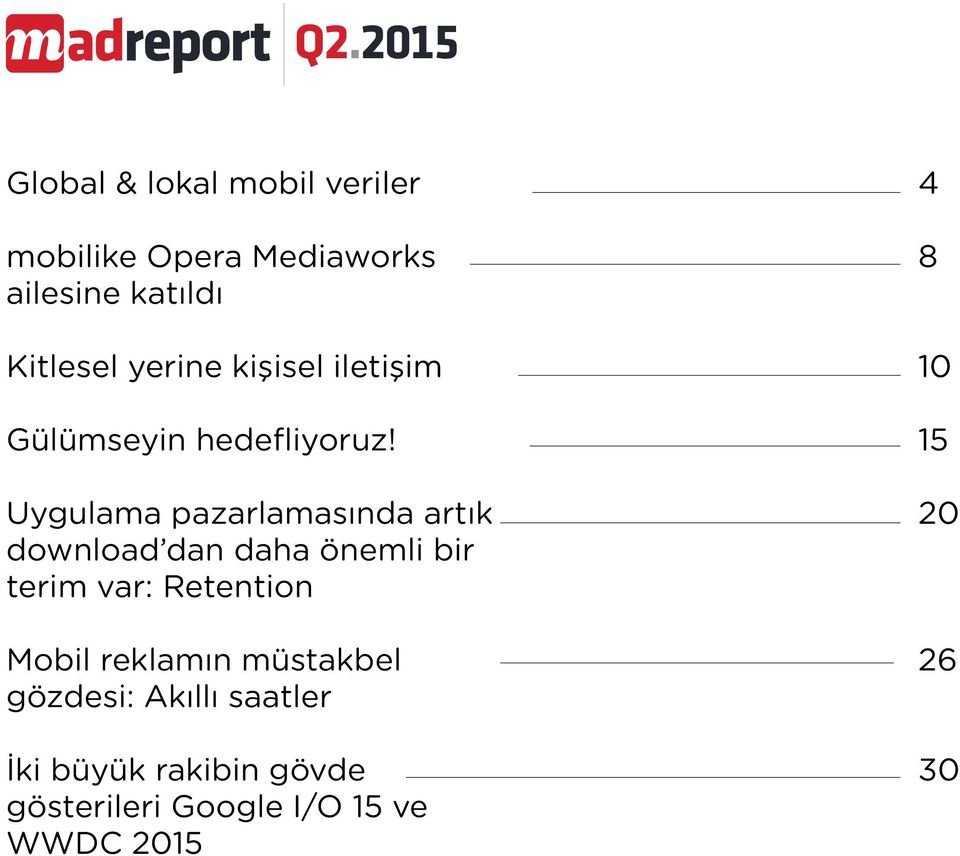 Uygulama pazarlamasında artık download dan daha önemli bir terim var: Retention Mobil