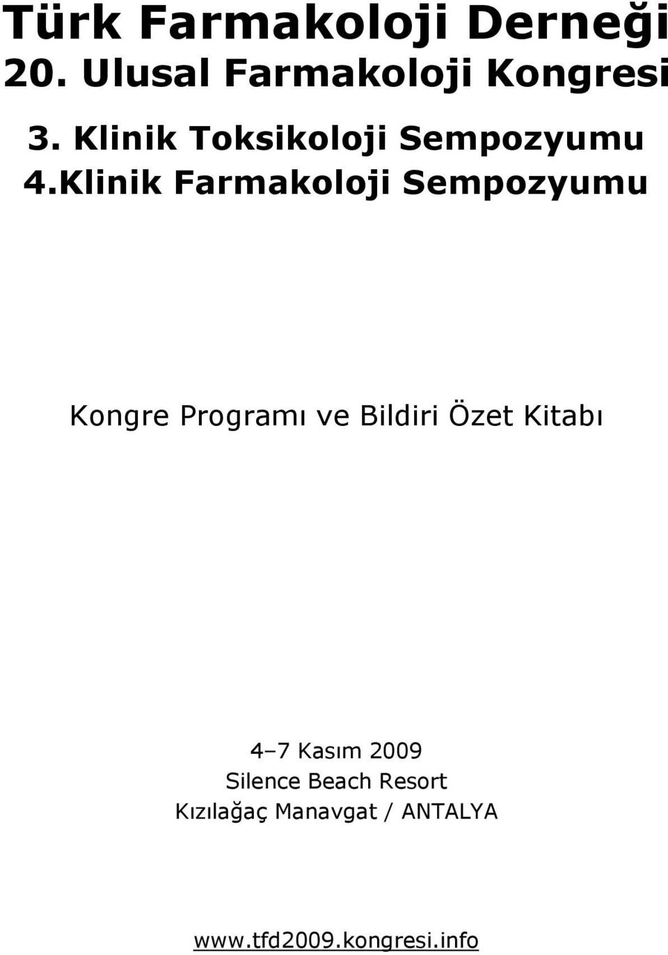 Klinik Farmakoloji Sempozyumu Kongre Programı ve Bildiri Özet