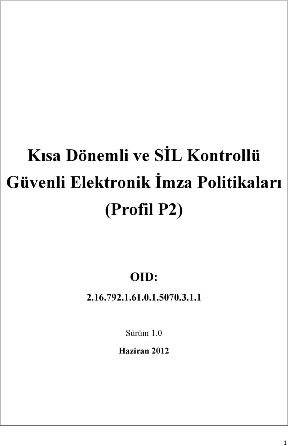 Politikaları (Profil P2) OID: 2.16.