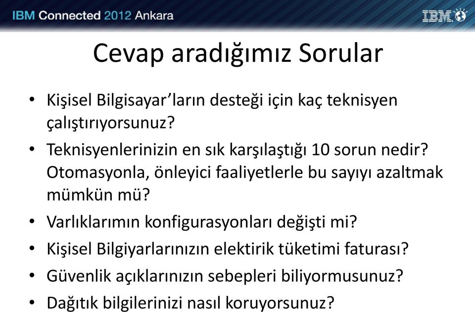 Otomasyonla, önleyici faaliyetlerle bu sayıyı azaltmak mümkün mü?