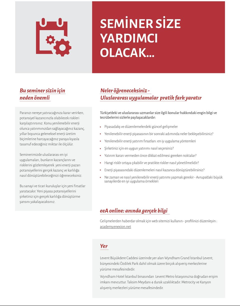 Konu yenilenebilir enerji olunca yatırımınızdan sağlayacağınız kazanç, yıllar boyunca geleneksel enerji üretim biçimlerine harcayacağınız paraya kıyasla tasarruf edeceğiniz miktar ile ölçülür.