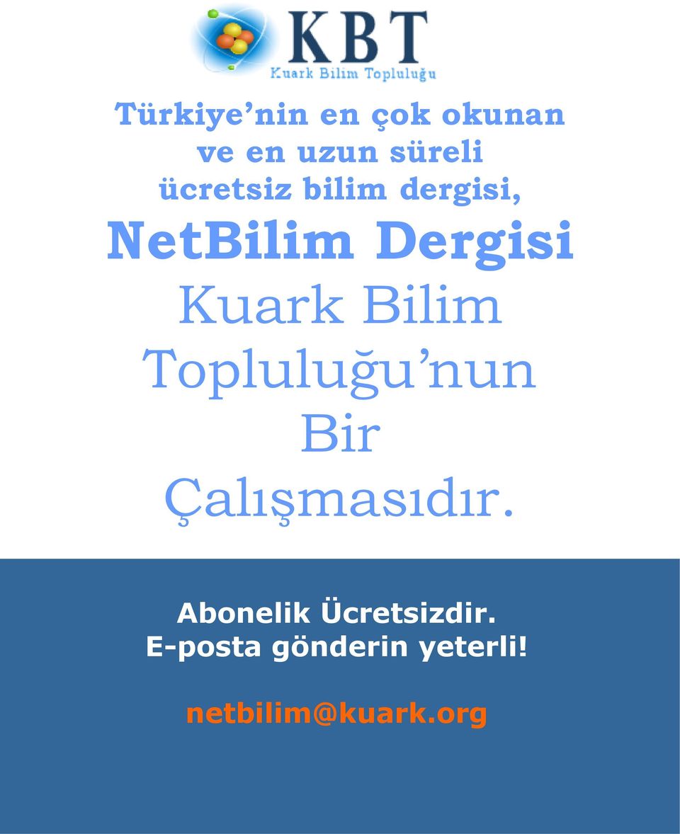 Bilim Topluluğu nun Bir Çalışmasıdır.