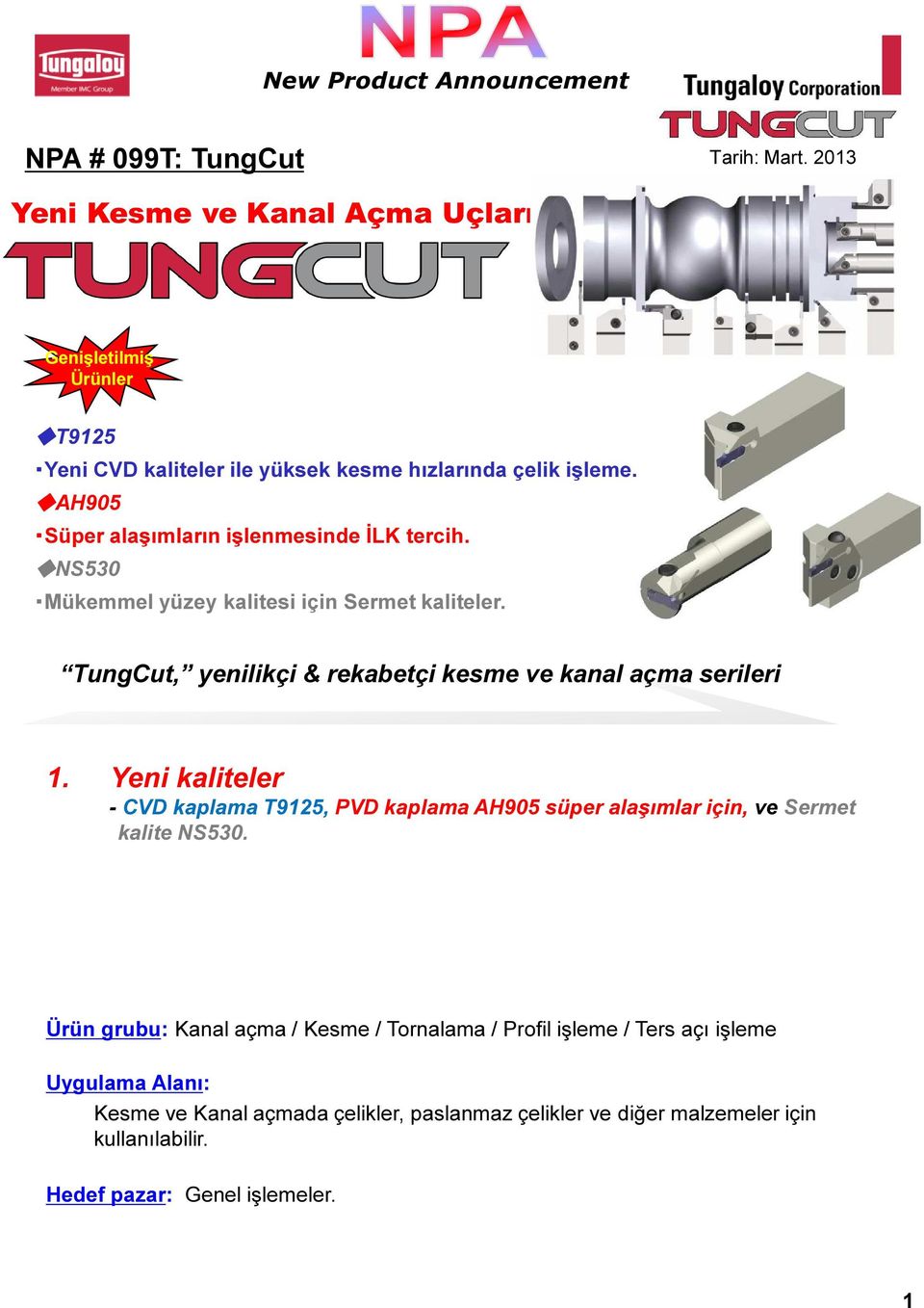 TungCut, yenilikçi & rekabetçi kesme ve kanal açma serileri 1.