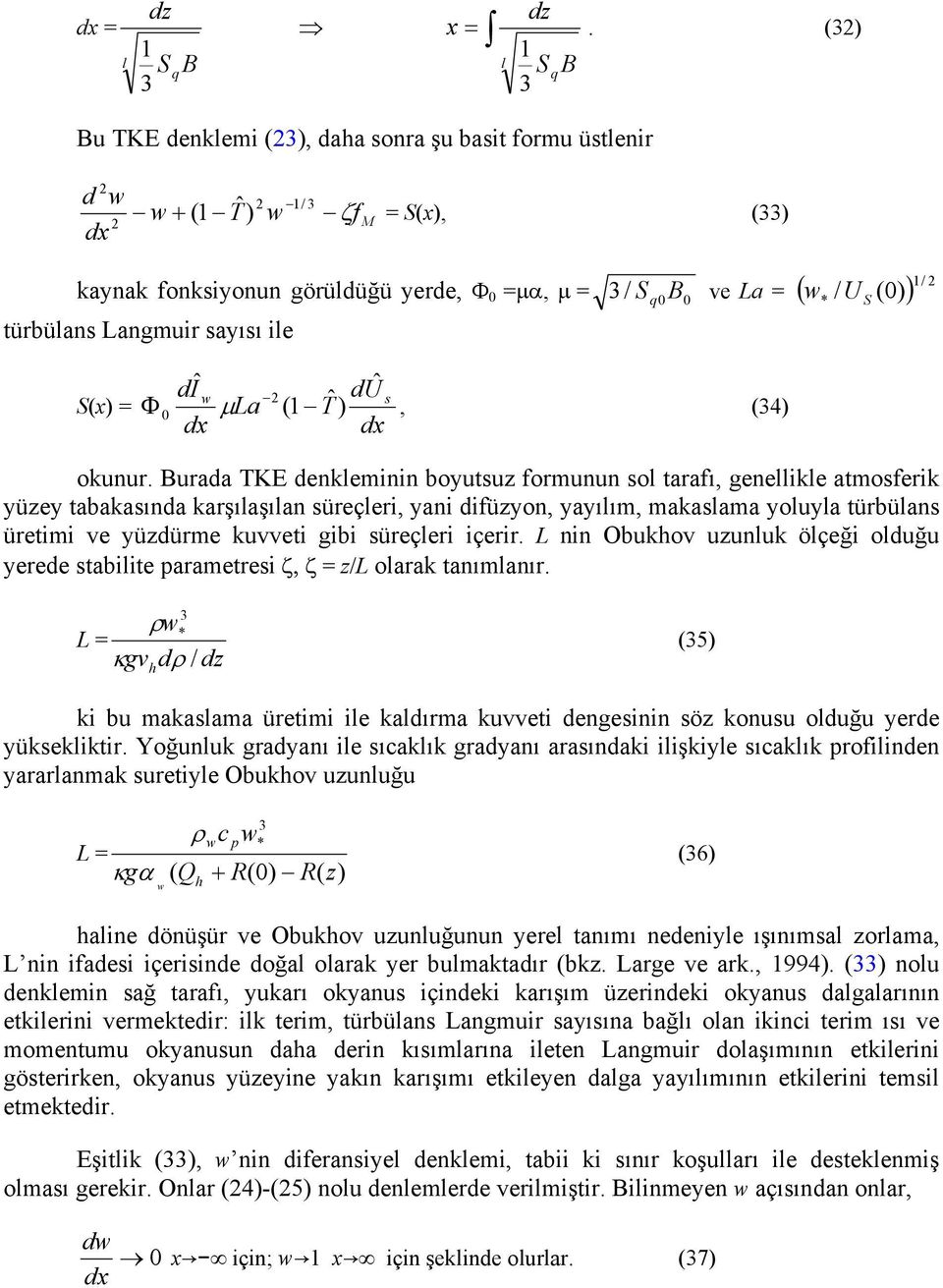 S(x) = diˆ duˆ s La (1 Tˆ), (34) dx dx okunur.