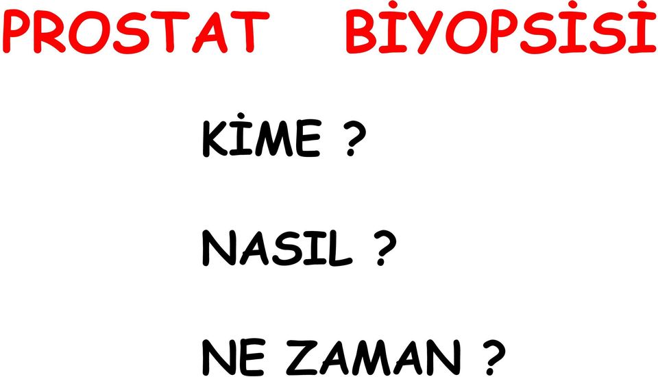 KİME?