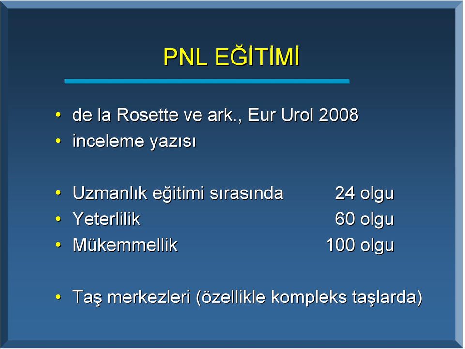 e itimi sırass rasında Yeterlilik Mükemmellik 24