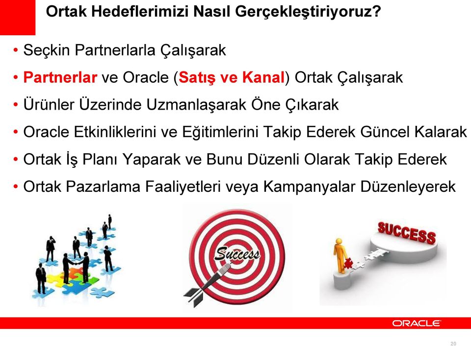 Ürünler Üzerinde Uzmanlaşarak Öne Çıkarak Oracle Etkinliklerini ve Eğitimlerini Takip