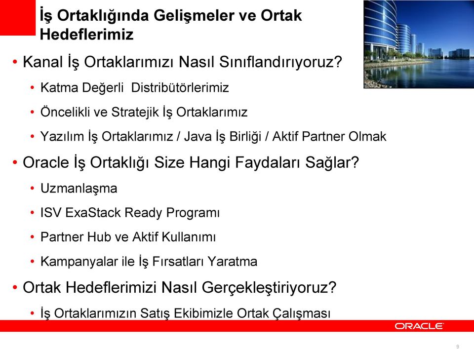 Partner Olmak Oracle İş Ortaklığı Size Hangi Faydaları Sağlar?