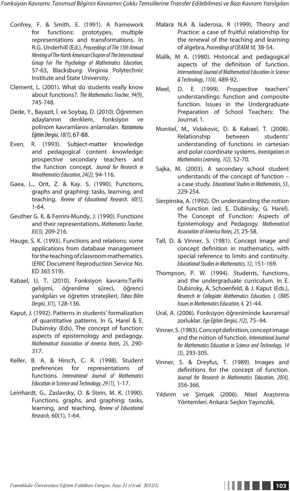 ), Proceedings of The 13th Annual Meeting of The North American Chapter of The International Group For The Psychology of Mathematics Education, 57-63, Blacksburg: Virginia Polytechnic Institute and