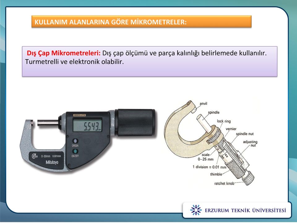 ve parça kalınlığı belirlemede