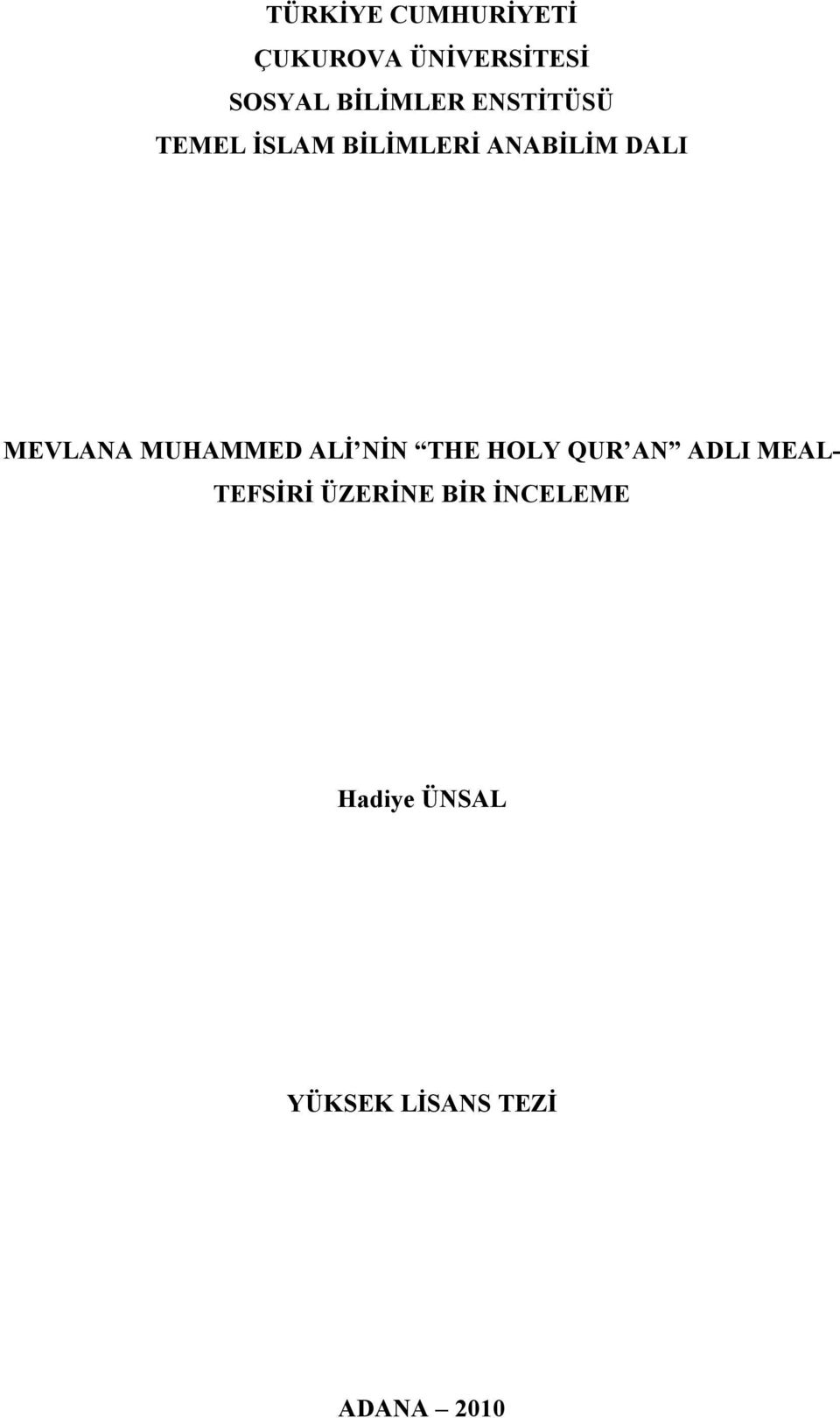 MEVLANA MUHAMMED ALİ NİN THE HOLY QUR AN ADLI MEAL-