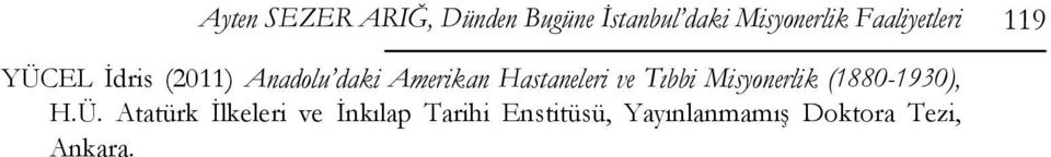 Hastaneleri ve Tıbbi Misyonerlik (1880-1930), H.Ü.