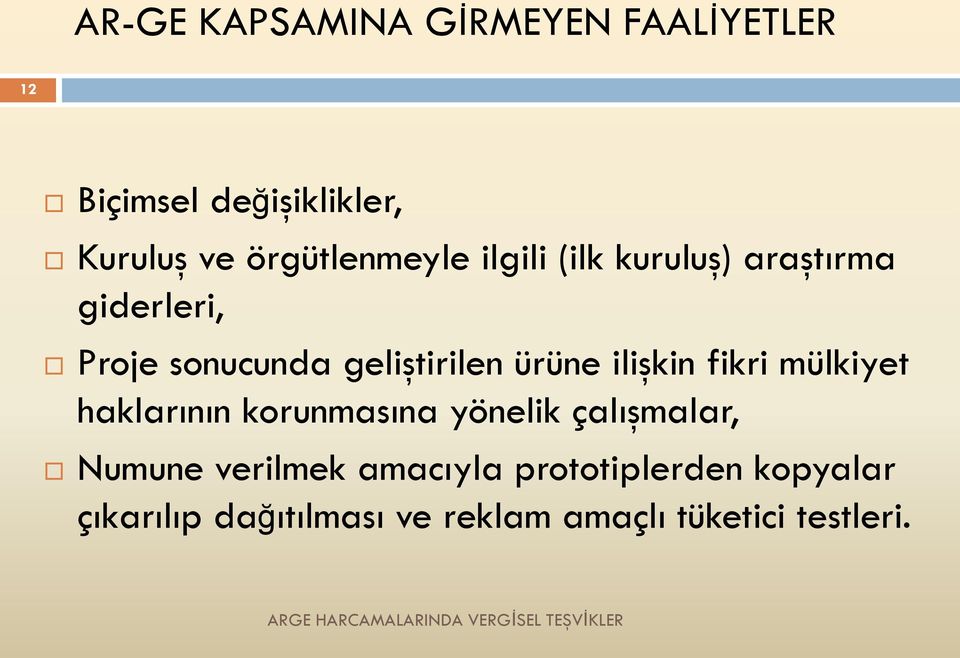 ürüne ilişkin fikri mülkiyet haklarının korunmasına yönelik çalışmalar, Numune