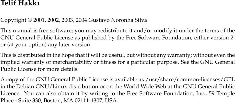 This is distributed in the hope that it will be useful, but without any warranty; without even the implied warranty of merchantability or fitness for a particular purpose.