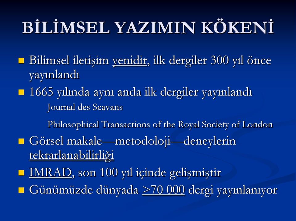 Transactions of the Royal Society of London Görsel makale metodoloji deneylerin